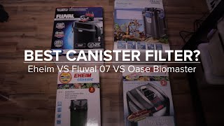 Fluval 07 VS Oase Biomaster VS Eheim Classic VS Eheim Professional  Best Canister Filter Aquascape [upl. by Hotchkiss220]