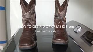 HOW TO GET RID OF CREASES From Leather Boots [upl. by Elma]