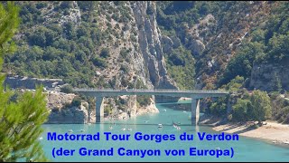 Motorrad Tour Gorges du Verdon der Grand Canyon von Europa Sept 2017 [upl. by Odranar353]