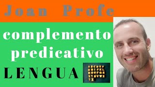 el COMPLEMENTO PREDICATIVO qué es y como encontrarlo [upl. by Ninon]