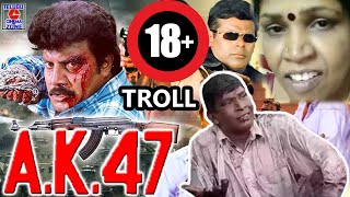 AK 47 Movie Troll  18 Bad Words  Vada Chennai 2  Tamil Dubbing Movie Troll [upl. by Luanne536]