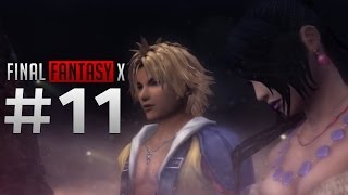 Guadosalam  Ep11  Lets Play Final Fantasy X HD [upl. by Iuqcaj]