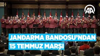 Jandarma Bandosundan 15 Temmuz marşı [upl. by Sowell]