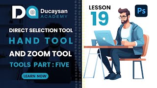Lesson19 Move Tool Direct Selection Tool Hand Tool Zoom Tool  Tools Part 4 [upl. by Ym]