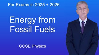 GCSE Physics Revision quotEnergy from Fossil Fuelsquot [upl. by Kenlee]