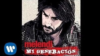 Melendi Lagrimas Desordenadas Completo Real HQ [upl. by Ennayt]