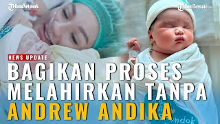 Tak Kuasa Meneteskan Air Mata Tengku Dewi Bagikan Proses Melahirkan Tanpa Andrew Andika [upl. by Angie791]