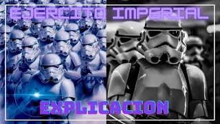 Ejercito Imperial Explicado  Star Wars Lore [upl. by Darcia627]