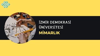 İzmir Demokrasi Üniversitesi  Mimarlık  Mimarlık Başarı Sırası Taban Puanları İş İmkanları Maaş [upl. by Anavoig598]