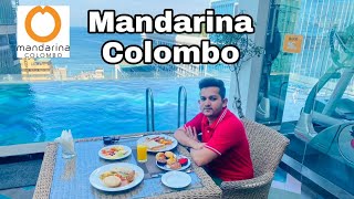 Mandarina Colombo Hotel  Best Hotel in Colombo  Holiday Srilanka  Travel vlog  Srilanka Tourism [upl. by Capp]