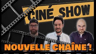 CINÉ SHOW  Ouverture dune chaîne dédiée  CinéShow ActuCinéma Cinema podcastcinema [upl. by Layne153]