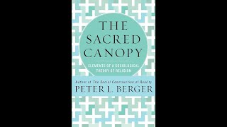 quotThe Sacred Canopyquot By Peter L Berger [upl. by Amsirp536]