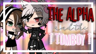 The alpha and the tomboy  GLMM  GACHA life mini movie [upl. by Ellerad11]