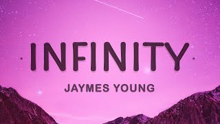 Jaymes Young  Infinity Lyrics [upl. by Salba]