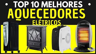 10 MELHORES AQUECEDORES ELÉTRICOS  Aquecedor Elétrico a Óleo  Aquecedor Elétrico Halógeno [upl. by Navis931]