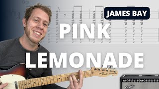 Pink Lemonade  James Bay  Guitar Tutorial [upl. by Acinomal]