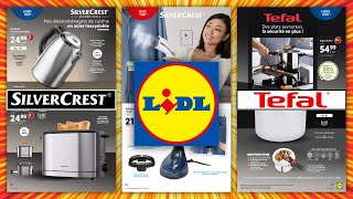 Catalogue LIDL du 12 au 18 juillet 2023 💥 Nouvel Arrivage 🔴 SILVERCREST 🟡 TEFAL 🔵 ERNESTO [upl. by Goldie]