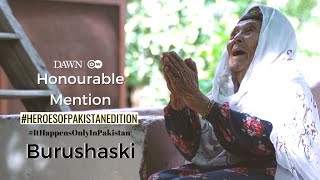 Burushaski  Honourable Mention HeroesOfPakistanEdition  ItHappensOnlyInPakistan 2021 [upl. by Yemrej119]