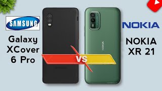 Nokia XR21 Vs Samsung Galaxy XCover 6 Pro [upl. by Dnamron]