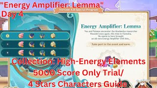 Energy Amplifier Lemma Day 4 Collection HighEnergy Elements 5000 Score Guide【Genshin Impact 48】 [upl. by Orsini]