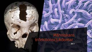 Människans infektionssjukdomar Del 2  Biologi 2 100 p [upl. by Yelak]