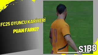 FC25  OYUNCU KARİYERİ  GALATASARAY  S1B8 [upl. by Acisey]