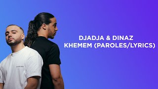 Djadja amp Dinaz  Khemem ParolesLyrics [upl. by Connel]