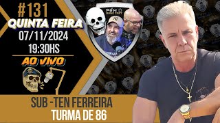 UMA SUPER RESENHA COM O SUB TEN FERREIRA DA TURMA DE 1986  POWBANG CAST 131 [upl. by Eiaj]