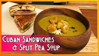 Thanksgiving Leftovers  Split Pea Soup amp Cuban Sandwiches  Cooking From Scratch [upl. by Vite]