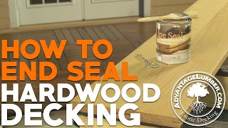 How To End Seal Hardwood Decking  Deck Installation Tips [upl. by Verdha525]