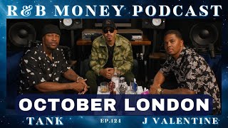 October London • RampB MONEY Podcast • Ep124 rnbmoneypodcast [upl. by Yelrac]