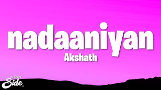 Akshath  Nadaaniyan Lyrics [upl. by Annaitsirk557]