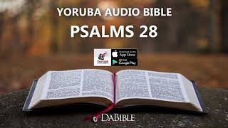 PSALMS 28 – YORUBA AUDIO BIBLE – BIBELI MIMO [upl. by Ddot175]