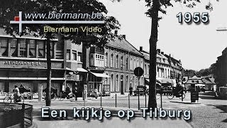 Een kijkje op Tilburg 1955 [upl. by Killam]