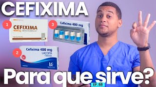 CEFIXIMA PARA QUE SIRVE  3 COSAS [upl. by Ralli]