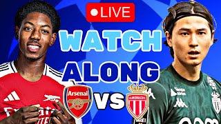 ARSENAL VS MONACO LIVE STREAM amp WATCH ALONG  UEFA CHAMPIONS LEAGUE [upl. by Bik]