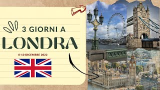 3 GIORNI A Londra  COSA FARE E COSA VEDERE [upl. by Montagu]