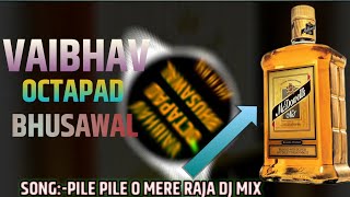 Pile Pile o mere raja dj mix full Rada 🍻🍻 [upl. by Niveek]