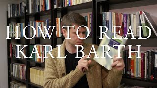 How to Read Karl Barth [upl. by Oz]