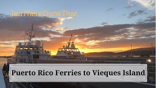 Vieques Ferry  Island Hopping from Puerto Rico  Transportation Guide to Vieques Island [upl. by Eninnej973]