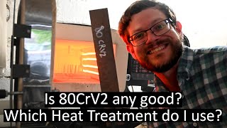 How to Heat Treat 80CrV2 Knife Steel [upl. by Meridith]