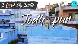 48 Hours In Jodhpur Rajasthan  Places To Visit amp Things To Do  I Love My India Ep 55 Curly Tales [upl. by Hedda219]