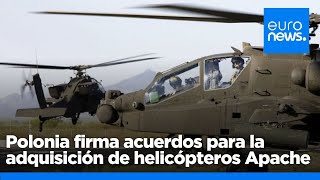 Polonia firma acuerdos para la adquisición de helicópteros Apache [upl. by Meadow876]