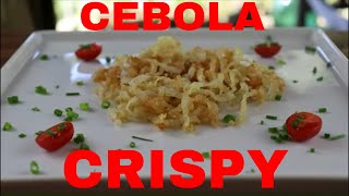 CEBOLA CRISPY [upl. by Alor]