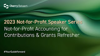 Nonprofit Accounting Revenue Recognition for Contributions amp Grants [upl. by Ainesy]