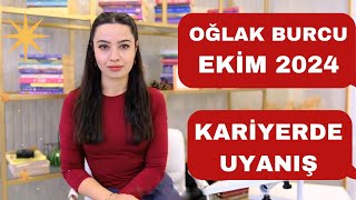 OĞLAK BURCU  KARİYERDE UYANIŞ  EKİM 2024 [upl. by Ehrman18]