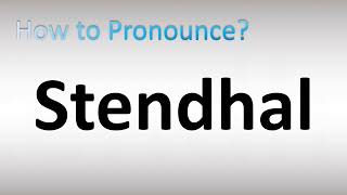 How to Pronounce Stendhal [upl. by Sonia]