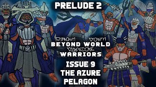 BEYOND WORLD WARRIORS 9 The Azure Pelagon PRELUDE 2  animation scifi fantasy motioncomics [upl. by Howzell]