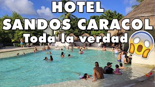 SANDOS CARACOL Eco Resort 🔴 TODA la VERDAD que debes de saber antes de venir 😱 [upl. by Oisacin]