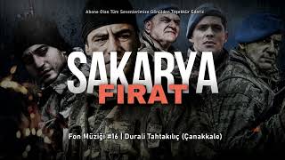 Sakarya Fırat  Dizi Müzikleri 16  Durali Tahtakılıç Çanakkale [upl. by Hynda]